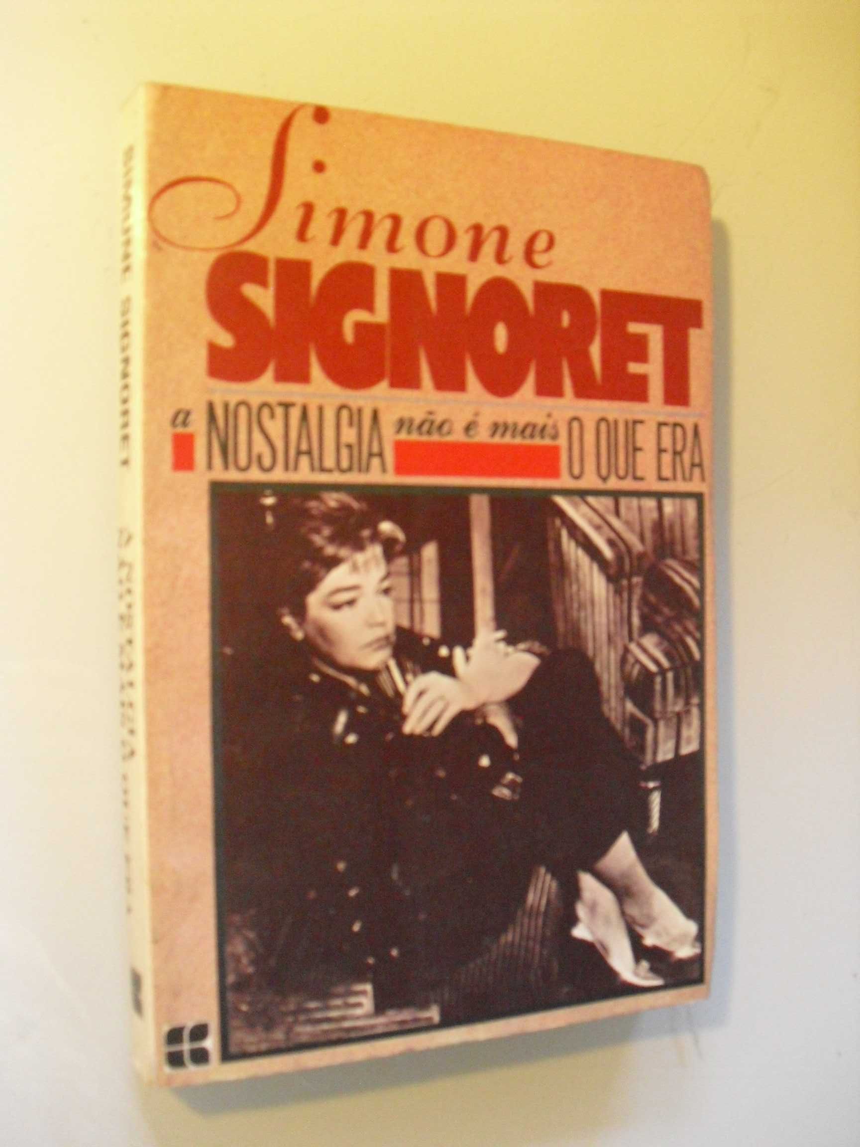 Signoret (Simone);A Nostalgia não é mais o que era