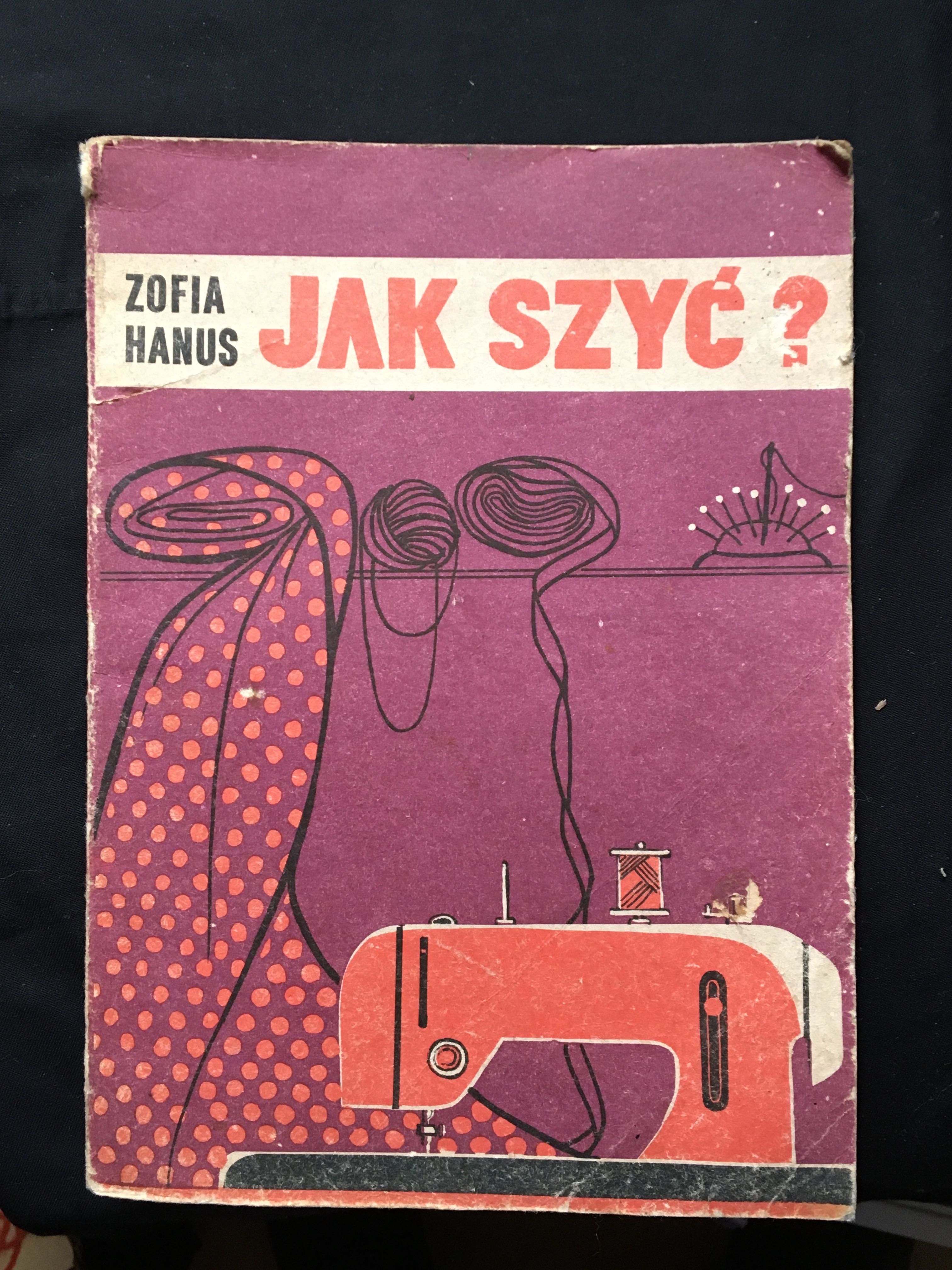 Jak szyć, Zofia Hanus