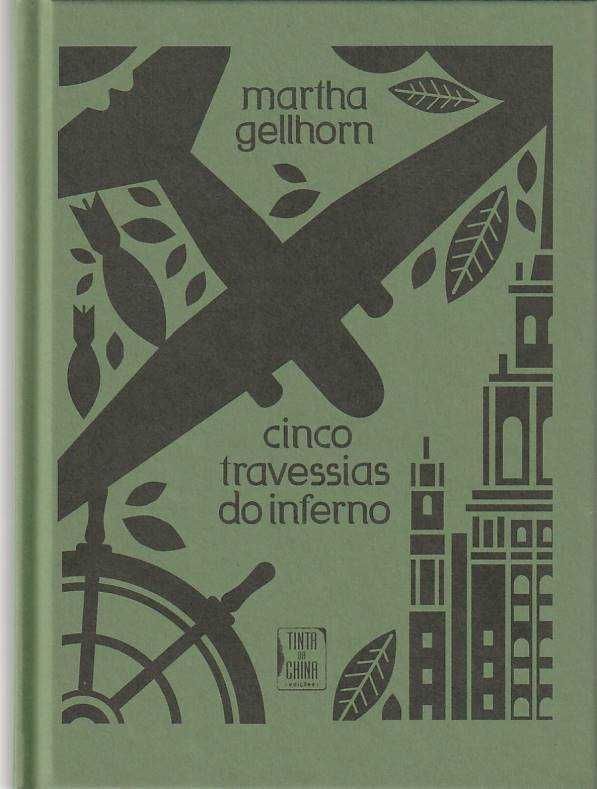 Cinco travessias do inferno-Martha Gellhorn-Tinta da China