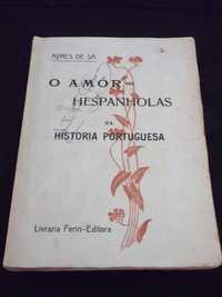 Livro O Amor das Hespanholas Ayres de Sá 1ª edição 1920