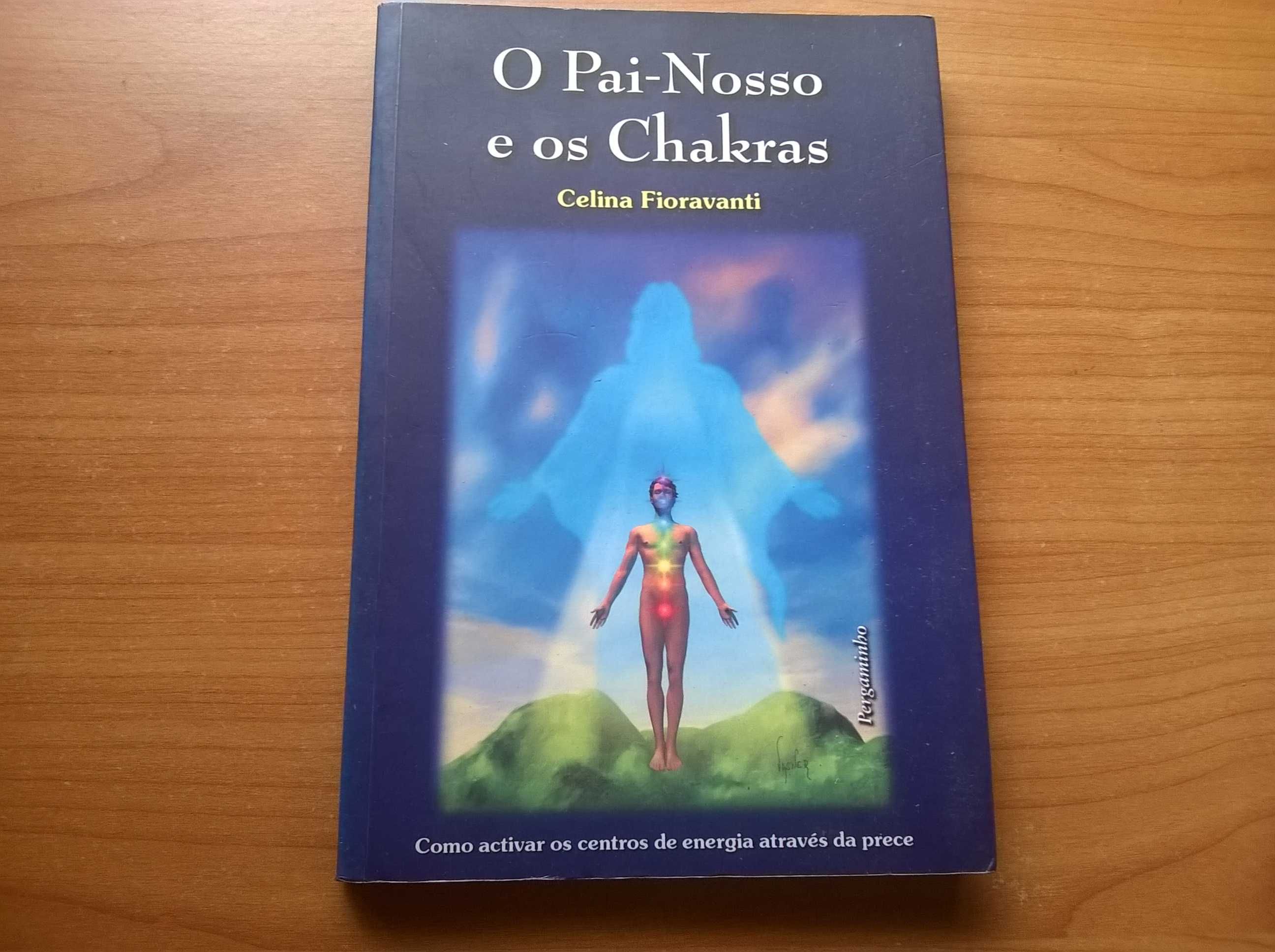 O Pai Nosso e os Chakras - Celina Fioravante