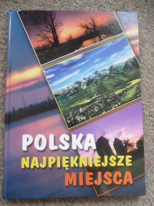 Album: Polska. Najpiękniejsze miejsca. Wydawnictwo Kurpisz