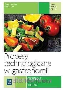 NOWA} Procesy technologiczne w gastronomii ćwiczenia WSIP HGT.02