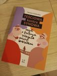 Teściowa kontra synowa czyli o trudnych relacjach między kobietami