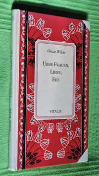 OSCAR WILDE - Uber Frauen, Liebe, Ehe