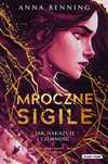 Mroczne Sigile. Tom 2. Jak nakazuje ciemność. Must Read