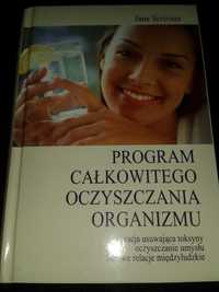 Program całkowitego oczyszczania organizmu J.Scrivner książka