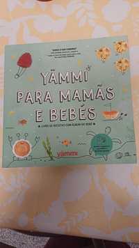 Livro receitas Yammi Mamãs e Bebés