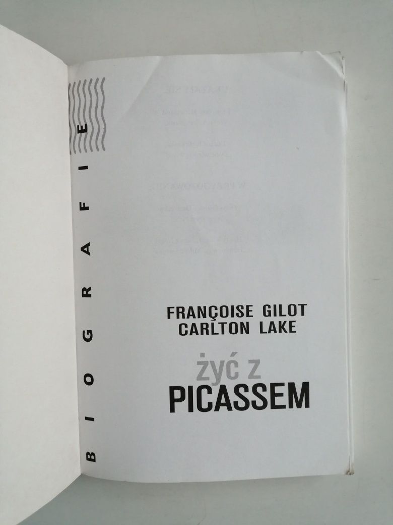 Żyć z Picassem - Francoise Gilot, Carlton Lake