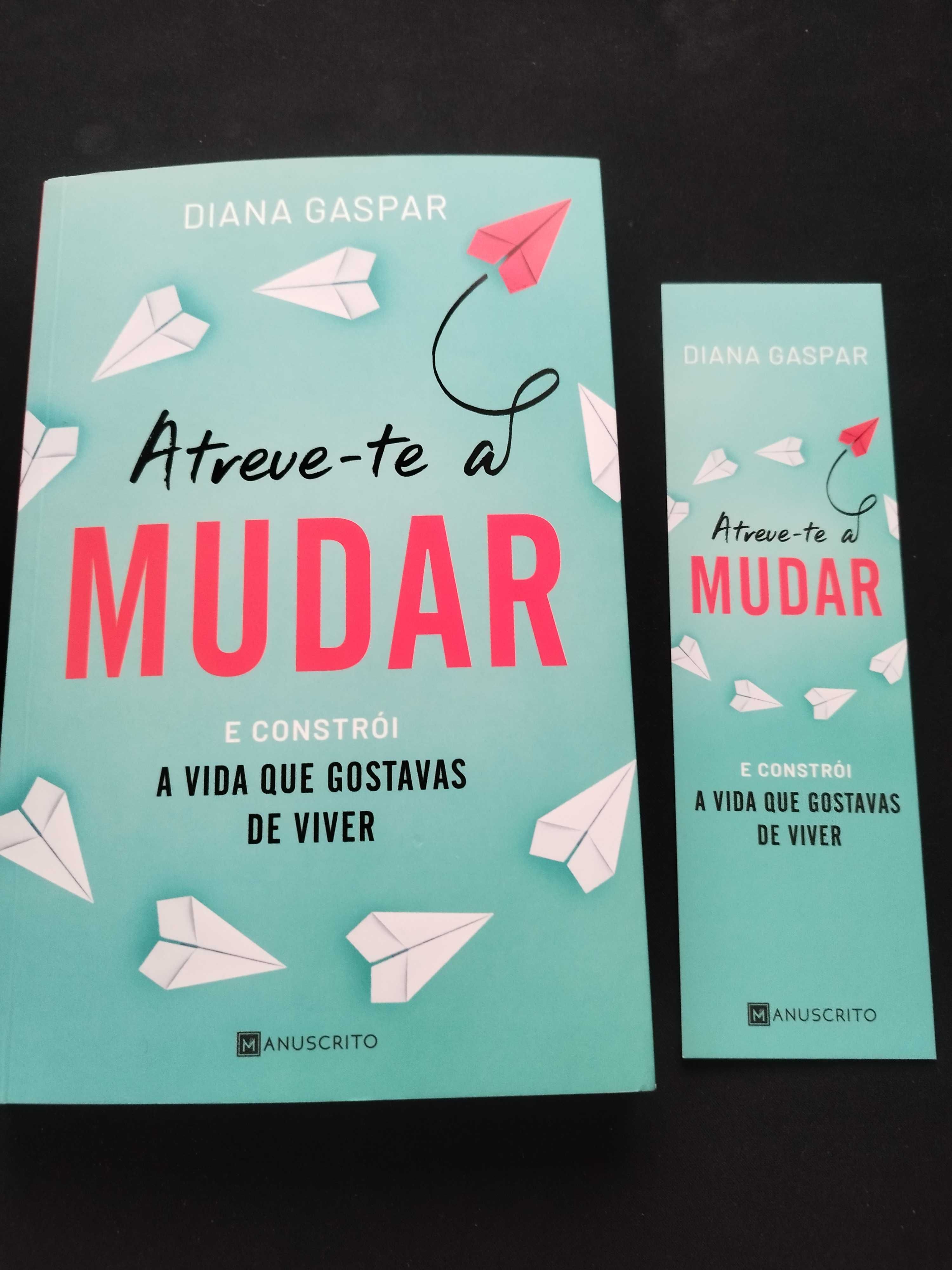 Atreve-te a Mudar  - Diana Gaspar (Novo)