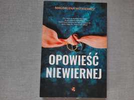 Książka Opowieść Niewiernej Magdalena Witkiewicz