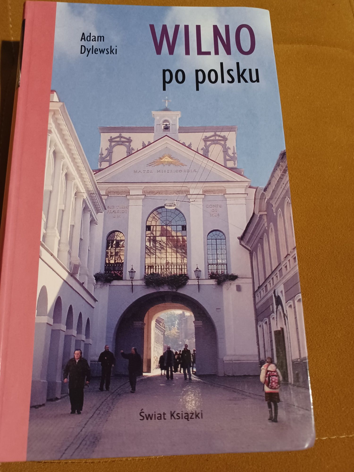 Wilno po polsku Adam Dylewski