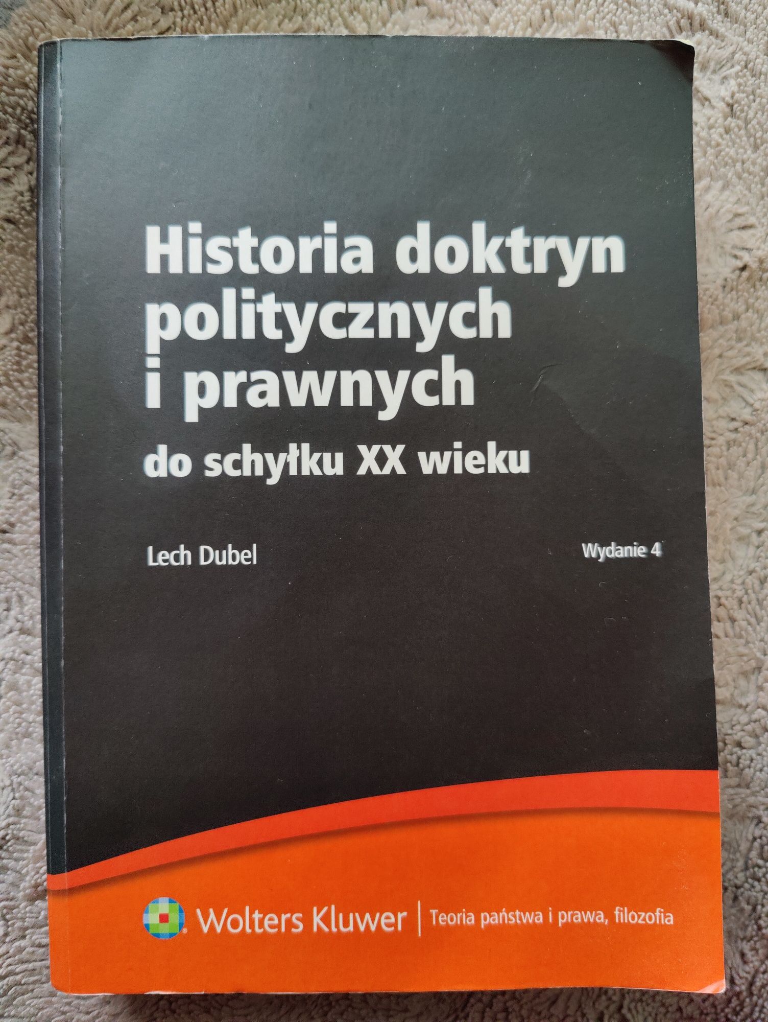 Historia doktryn politycznych i prawnych Lech Dubel wydanie 4
