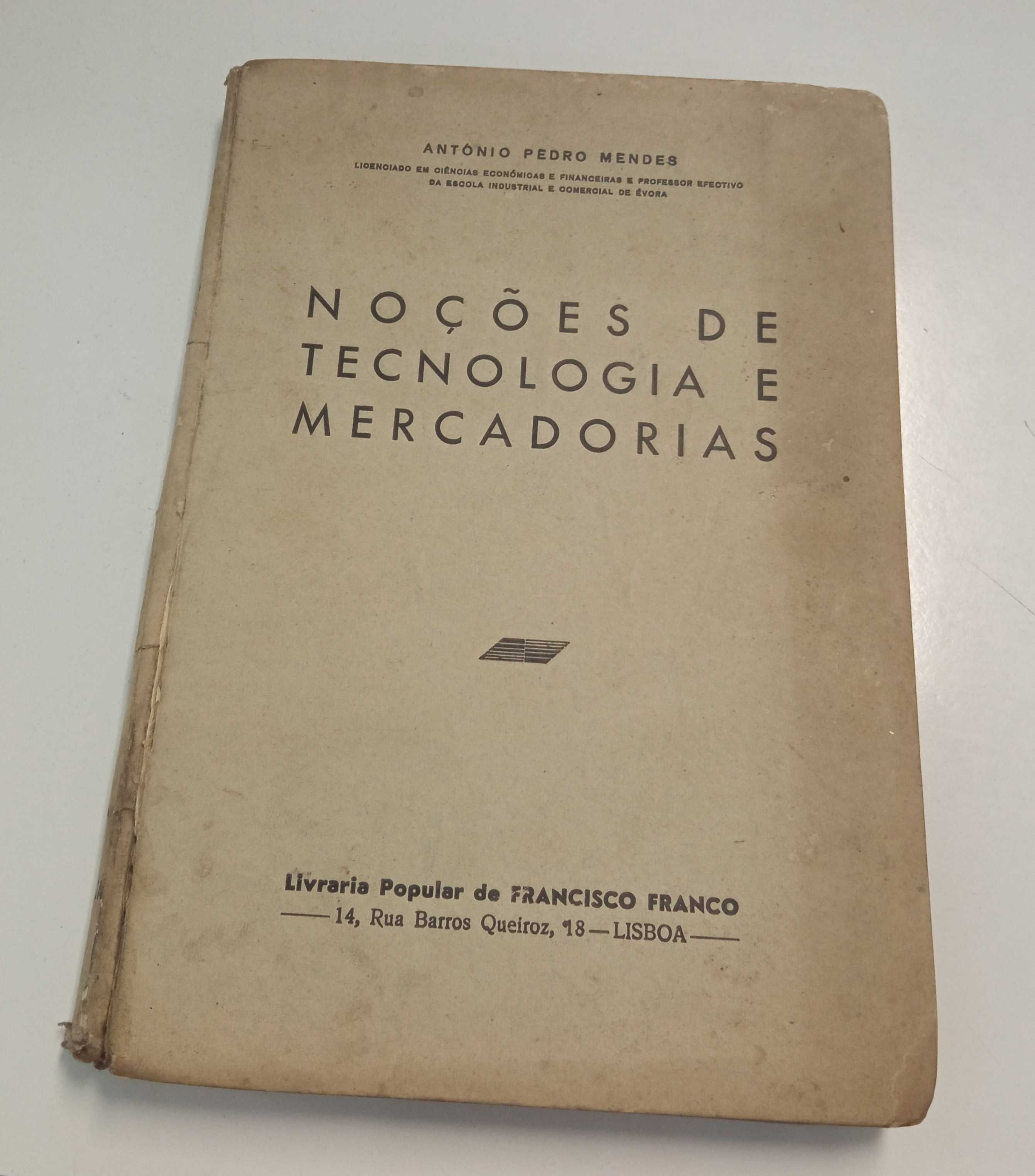 Noções de tecnologia e mercadorias, de António Pedro Mendes