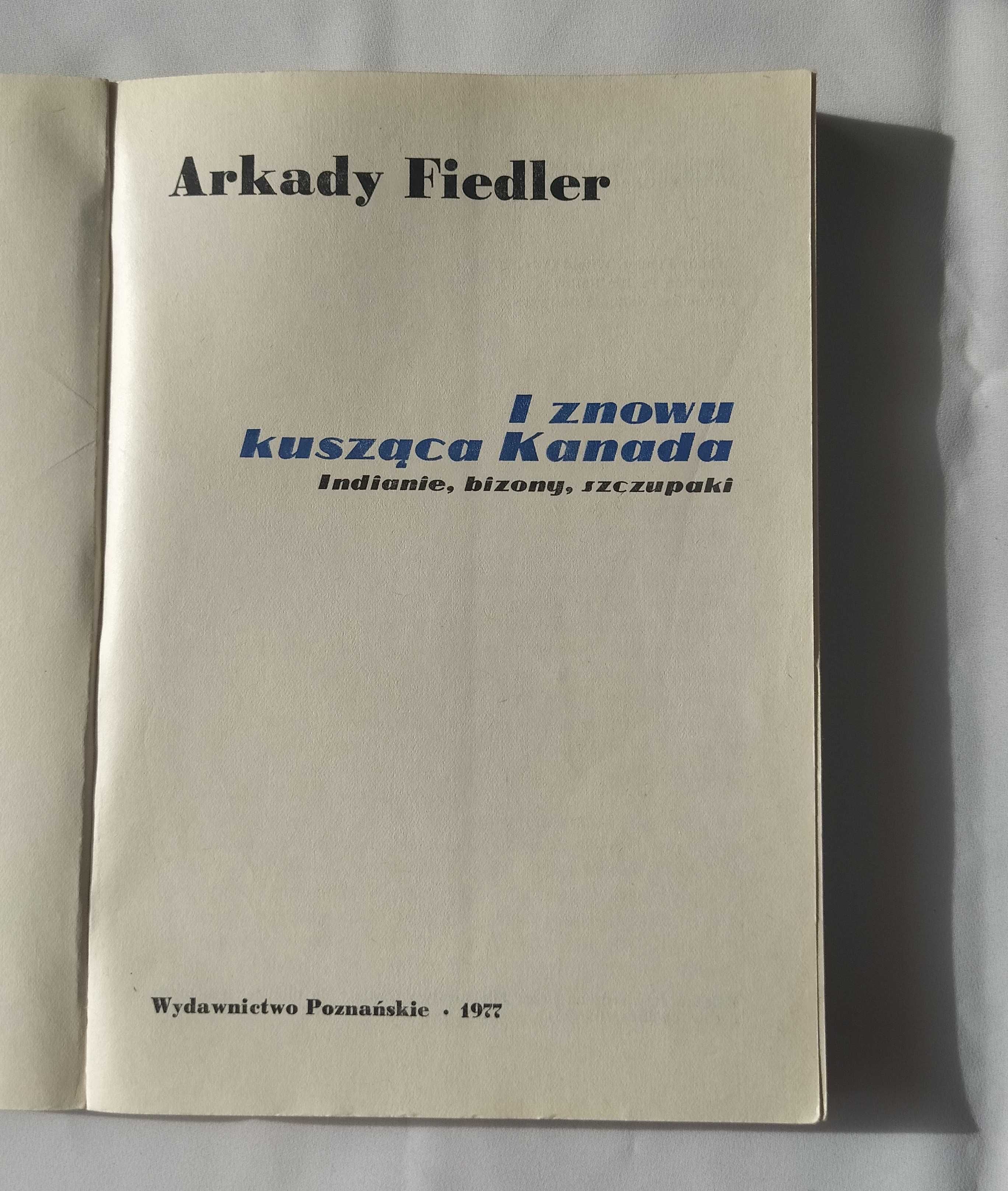 I znowu kusząca Kanada – Arkady Fiedler