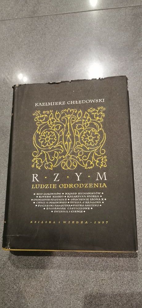 Kazimierz Chłędowski Rzym ludzie Odrodzenia 1957 Wydanie pierwsze
