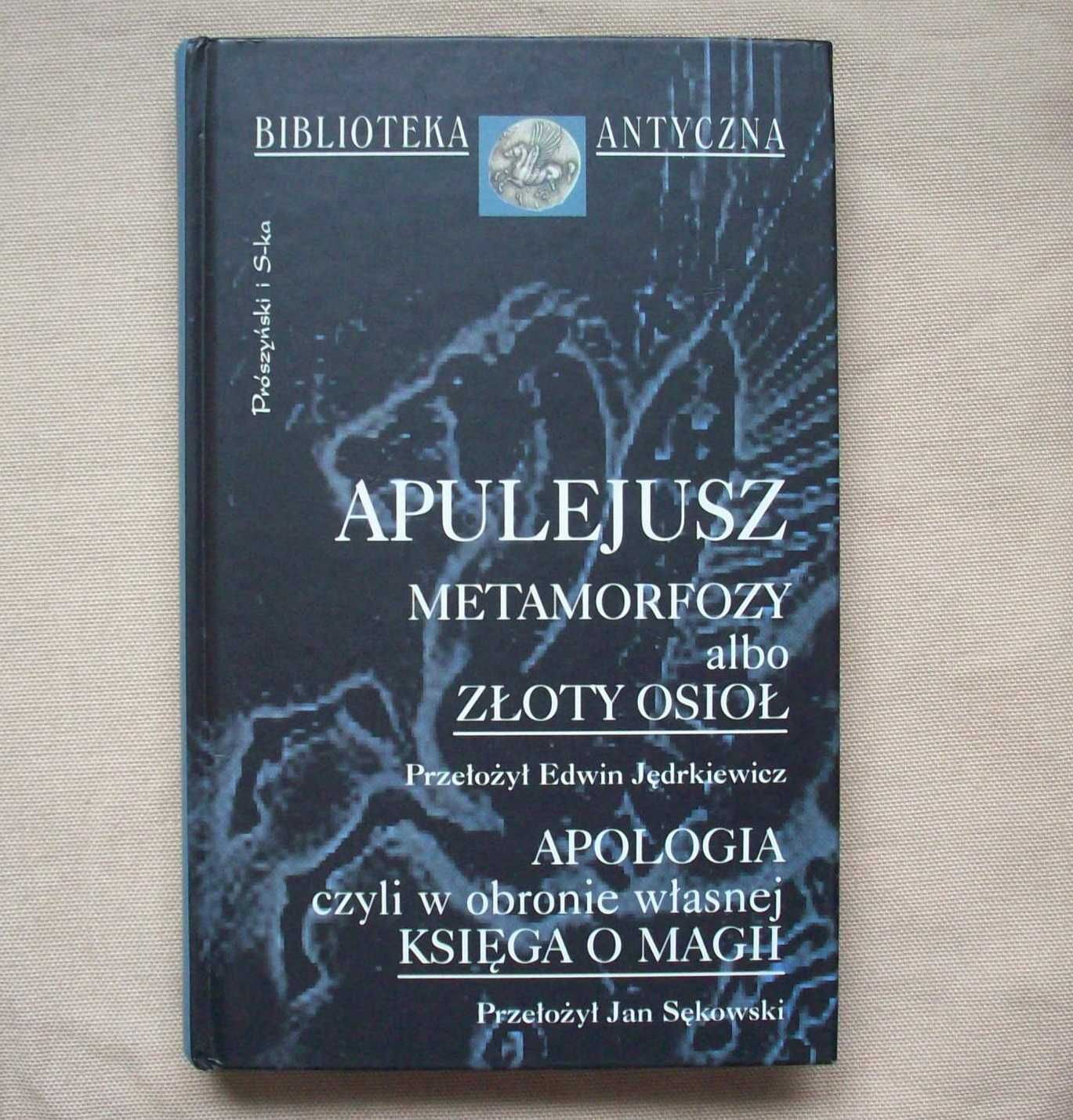 Metamorfozy albo Złoty osioł, Apologia, Apulejusz.
