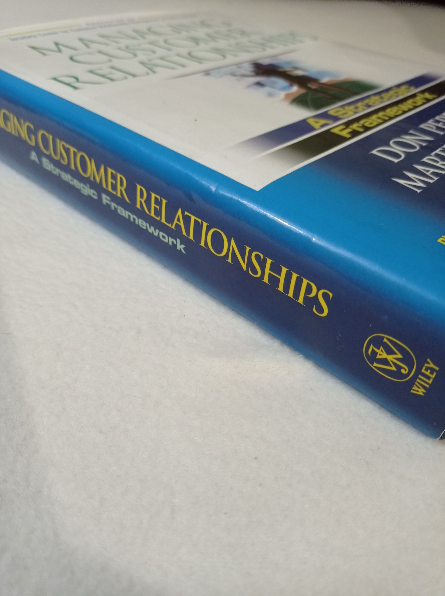 Managing customer relationships - a strategic franework