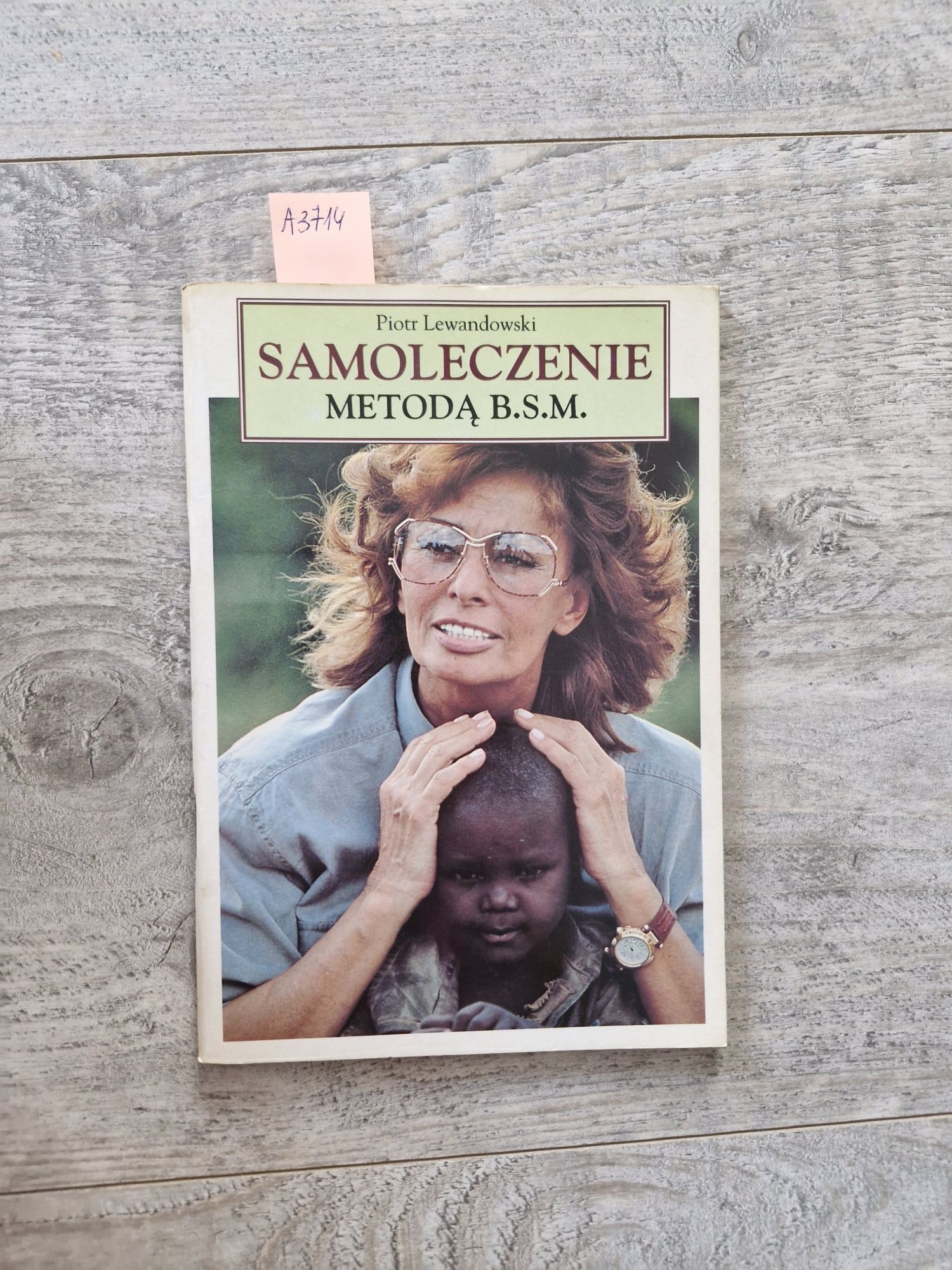 A3714. "Samoleczenie metodą B.S.M " Piotr Lewandowski