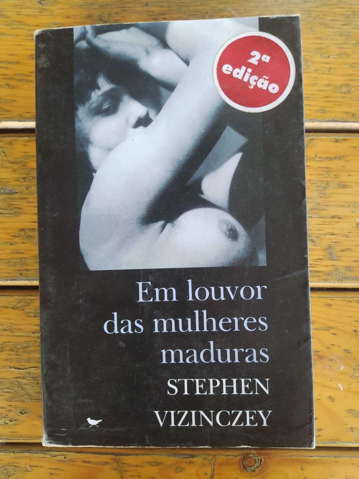 Em louvor das mulheres maduras - Stephen Vizinczey (portes grátis)