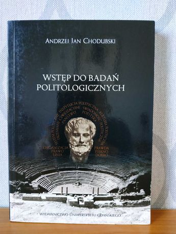 Wstęp do badań politologicznych, Andrzej Jan Chodubski
