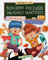 Szkoła I Ja. Budujemy Poczucie Własnej Wartości