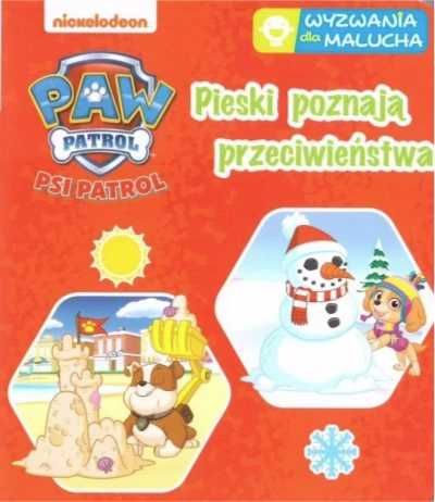 Psi Patrol. Wyzwania dla malucha. Pieski poznają.. - praca zbiorowa