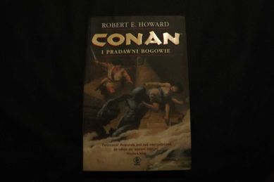 Conan i pradawni bogowie Robert E. Howard