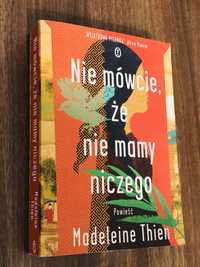 Nie mówcie, że nie mamy niczego M. Thien