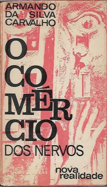 O comércio dos nervos (1ª ed.)_Armando da Silva Carvalho_Edição de Aut