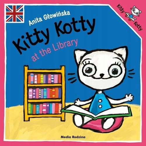 Kitty Kotty At The Library, Głowińska Anita 94838A05573Ks
