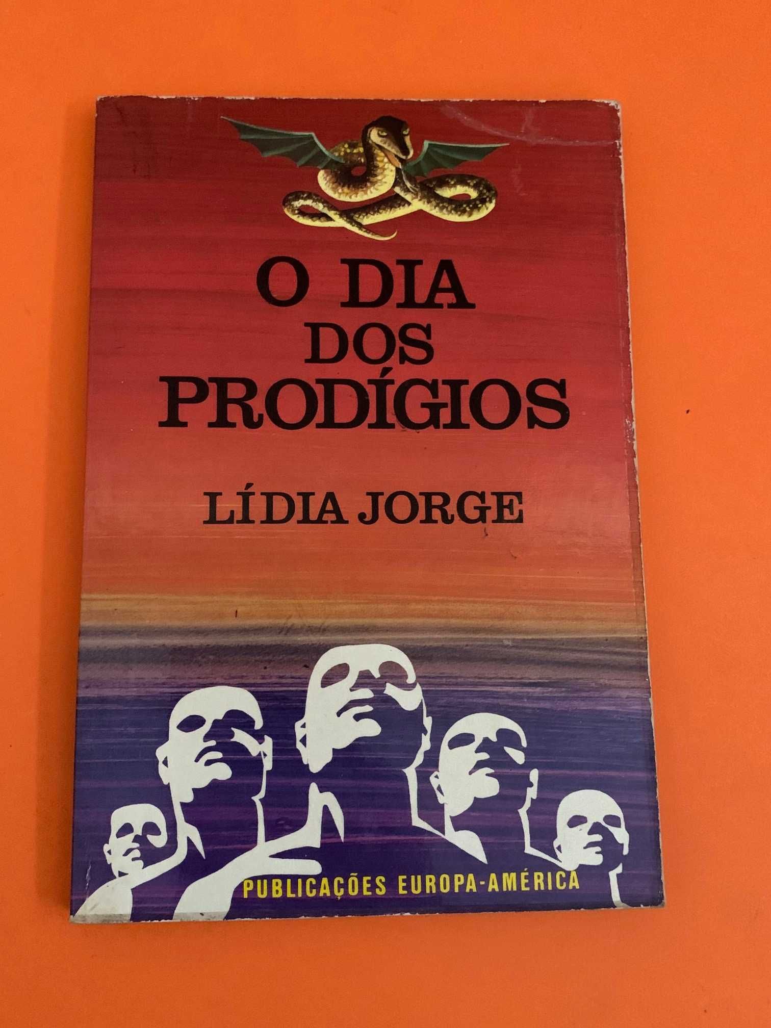 O dia dos prodígios - Lídia Jorge