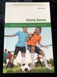 Game Sense
Pedagogy For Performance, Participation And Enjoyment