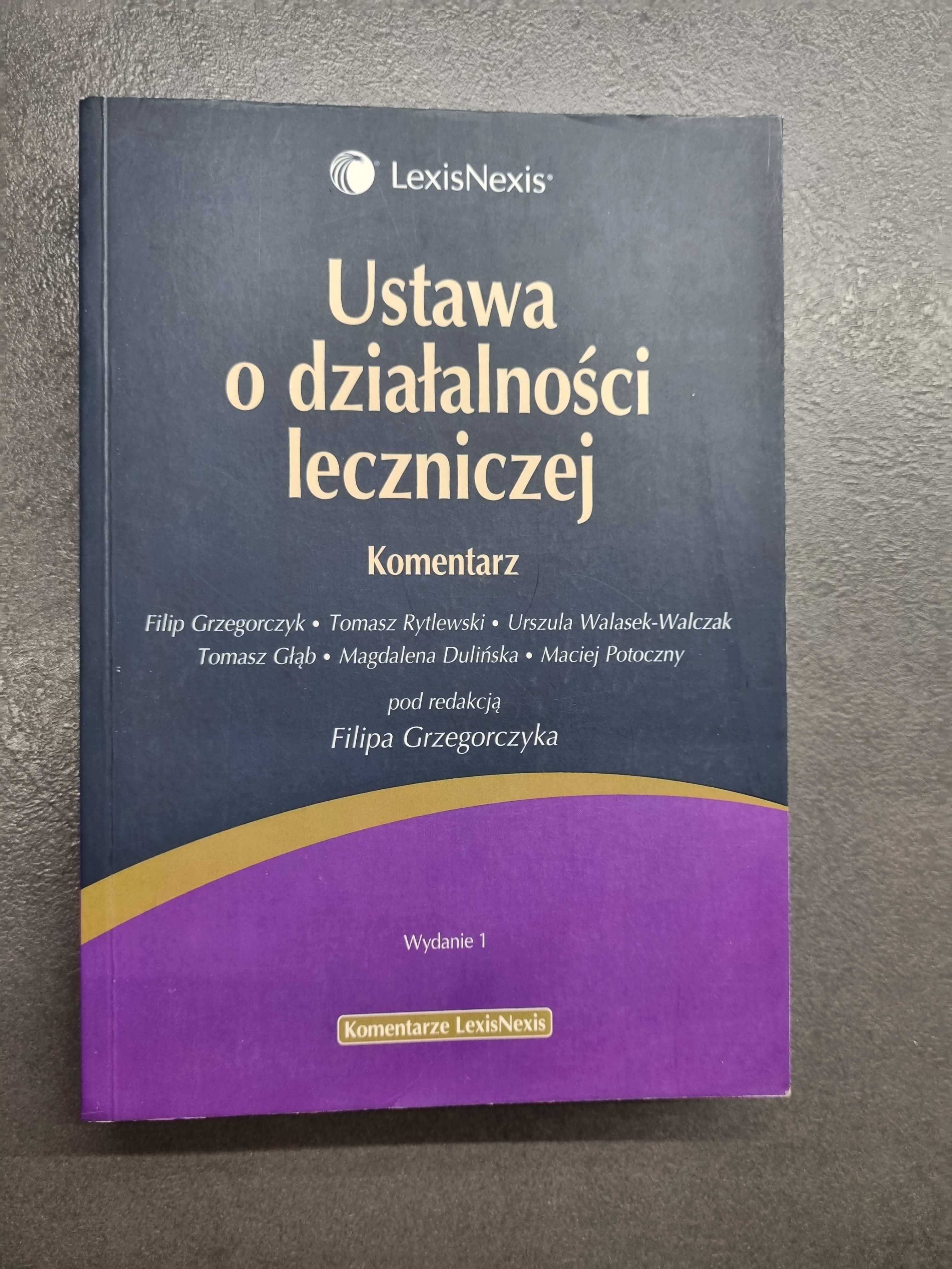 Ustawa o działalności leczniczej. Komentarz.