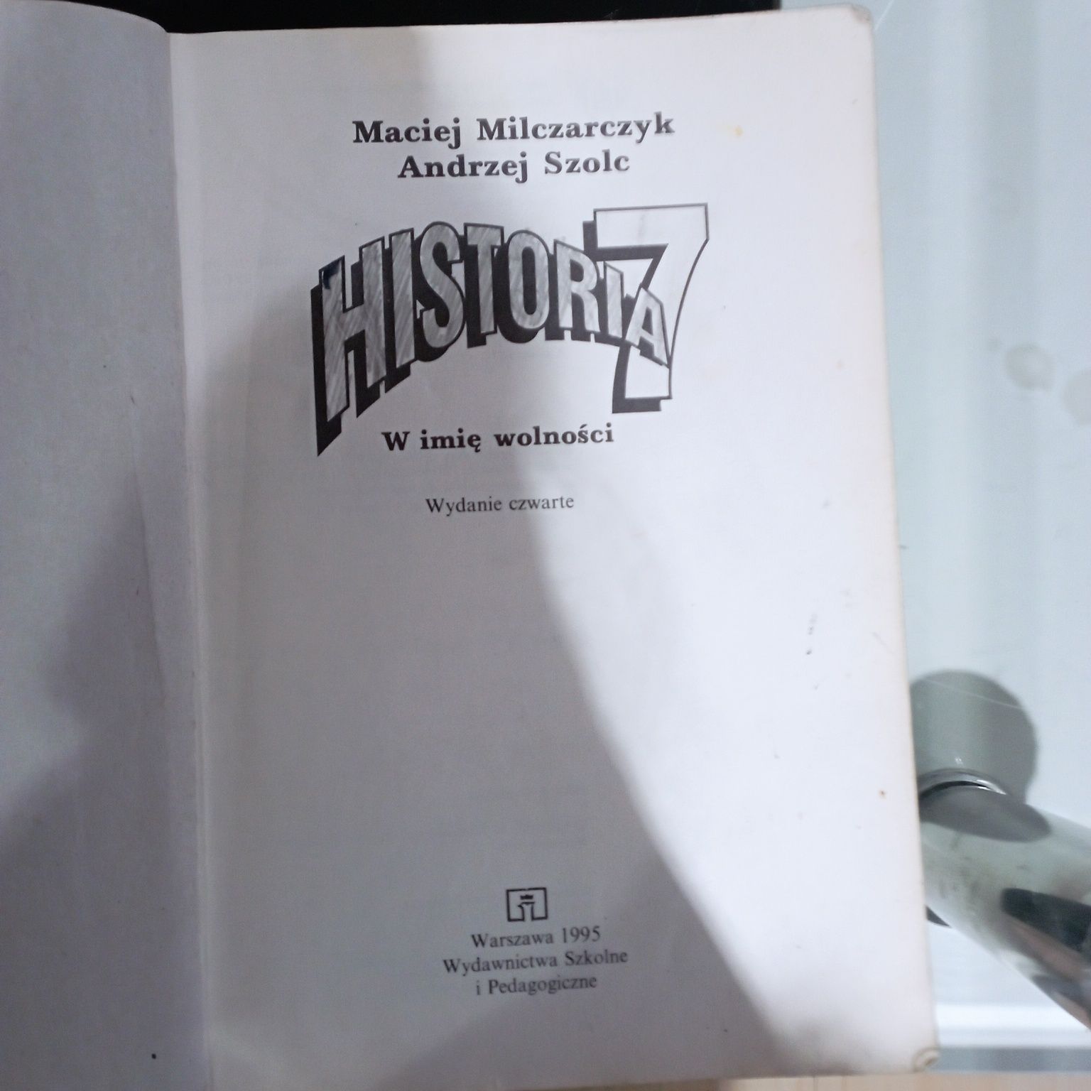 Historia 7 w imię wolności  Milczarczyk Warszawa 1995