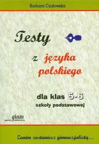 Testy z języka polskiego dla kl. 5 - 6 GRAM