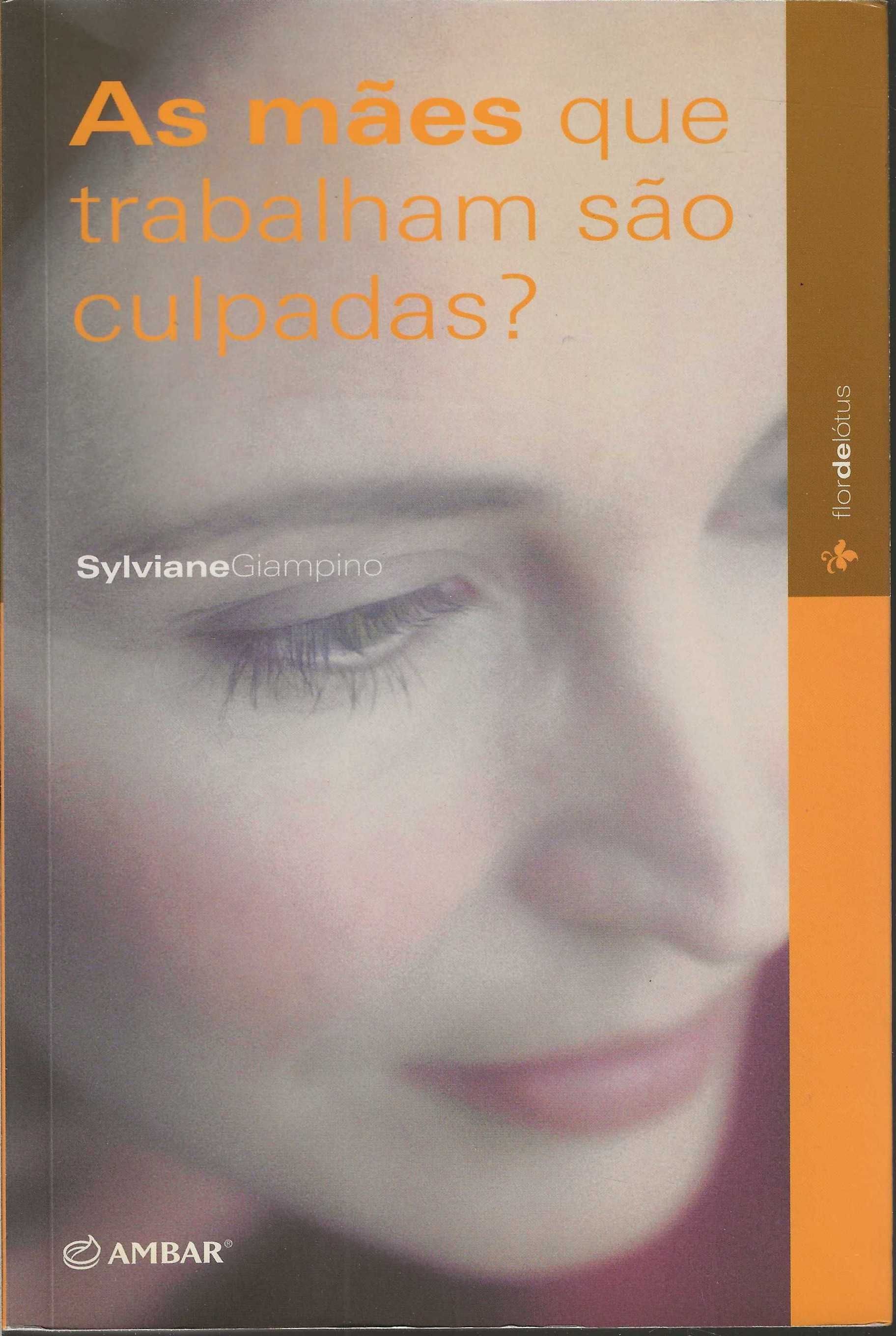 As Mães Que Trabalham São Culpadas?