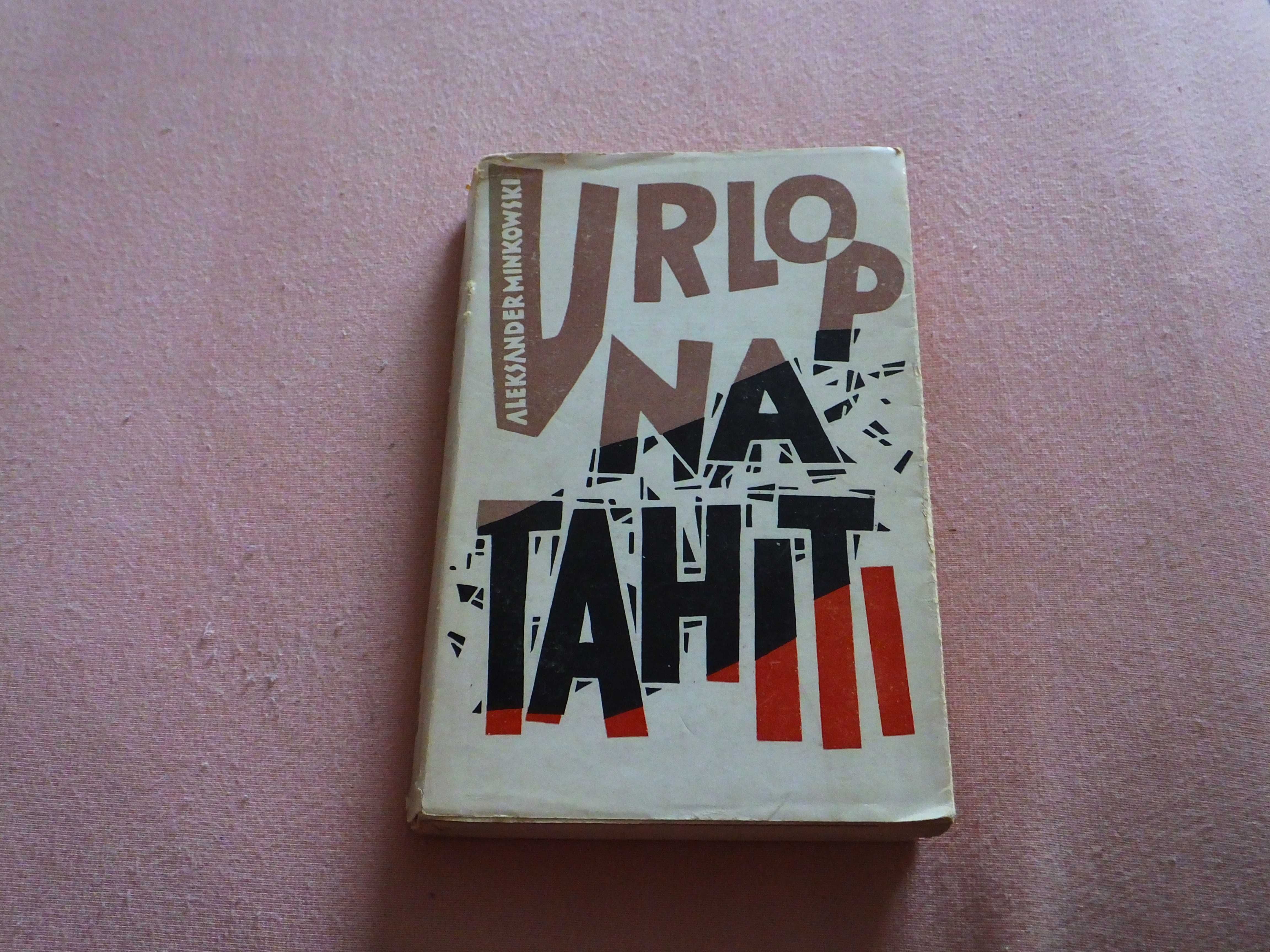 Książka "Urlop na Tahiti" - Aleksander Minkowski