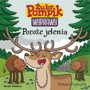 Żubr Pompik. Wyprawy T.21 Poroże jelenia - Tomasz Samojlik, Tomasz Sa