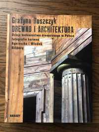 Drewno i architektura - Album - Grażyna Ruszczyk