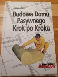 Budowa Domu Pasywnego Krok po kroku Ryszard Piotrowski Paweł Dominiak
