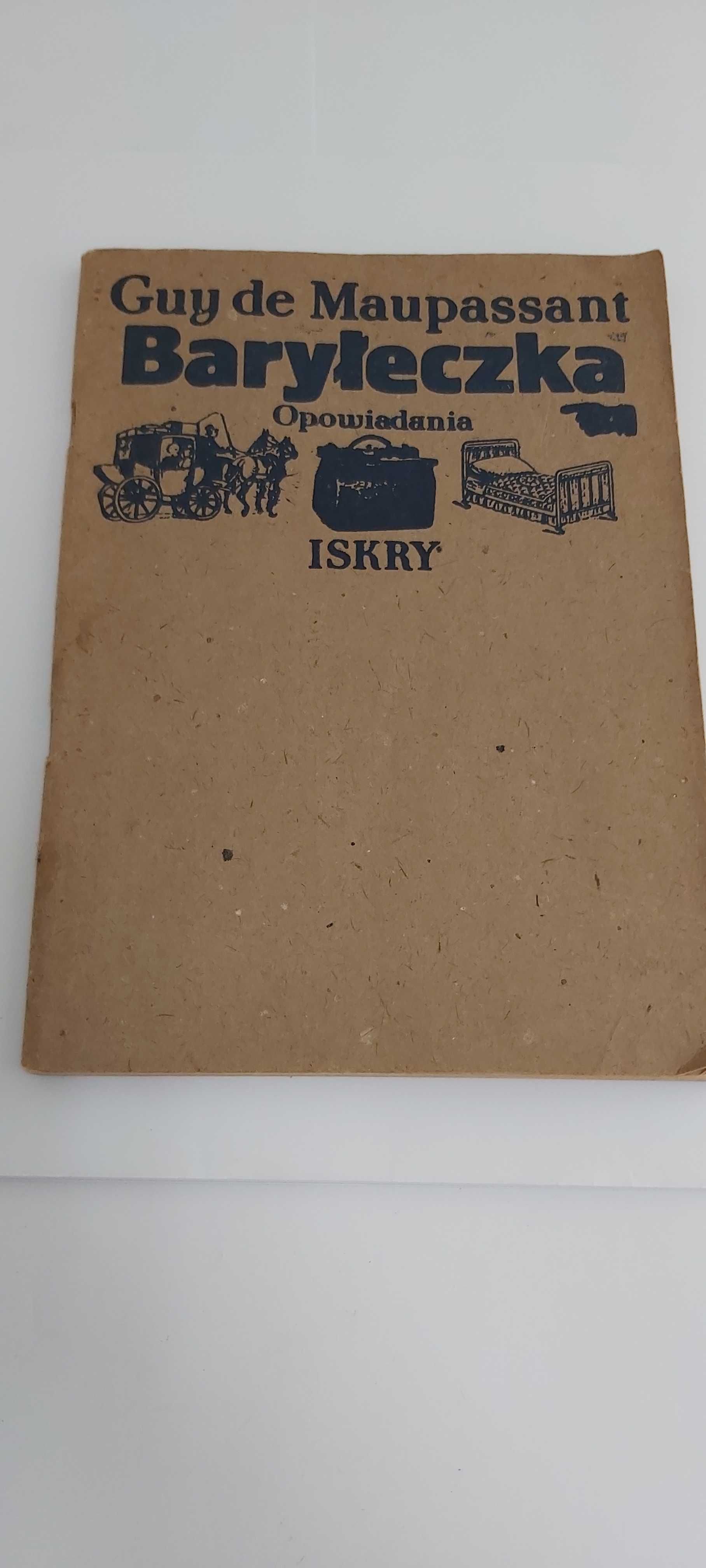 Guy De Maupassant Baryłeczka i inne opowiadania