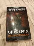 Wiedźmin Tom 2 Miecz przeznaczenia Andrzej Sapkowski