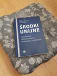 Środki unijne. Klasyfikacja, funkcjonowanie, ewidencja i rozliczanie.
