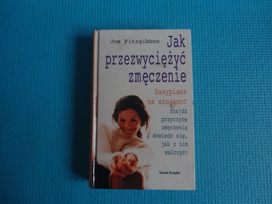 Jak przezwyciężyć zmęczenie – Joe Fitzgibbon