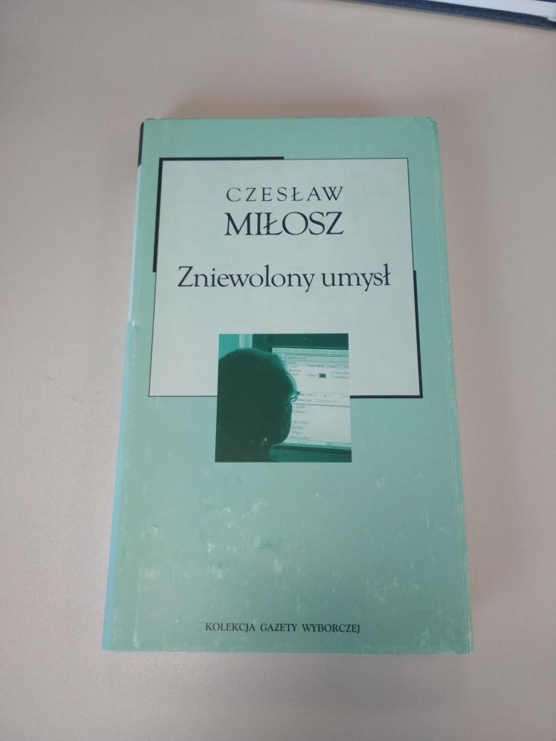 Czesław Miłosz - Zniewolony umysł