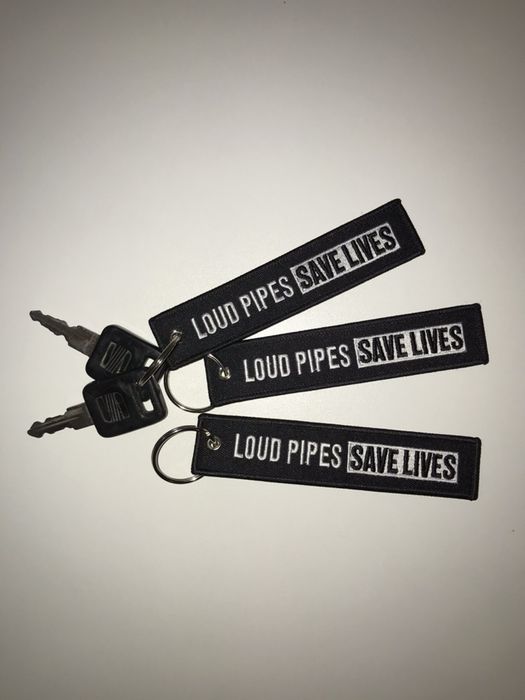 Loud pipes saves lifes porta chaves