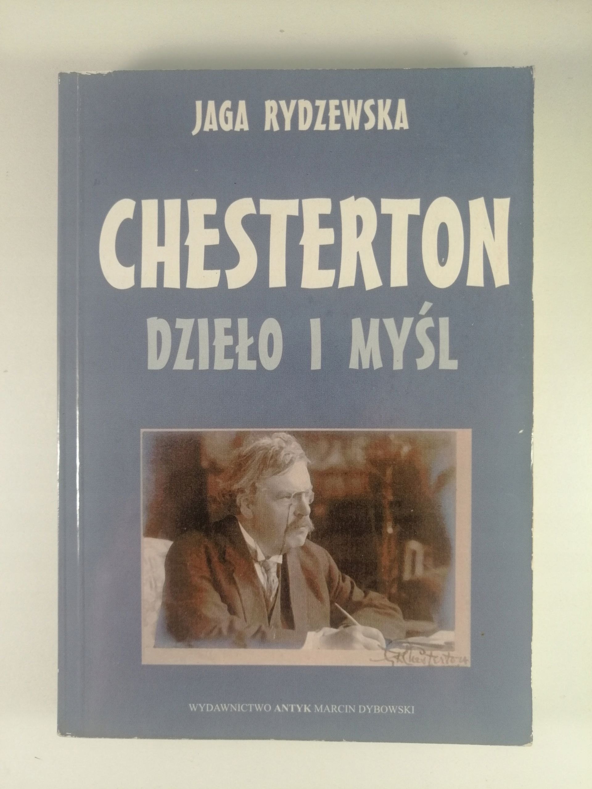 Chesteron dzieło i myśl - Jaga Rydzewska