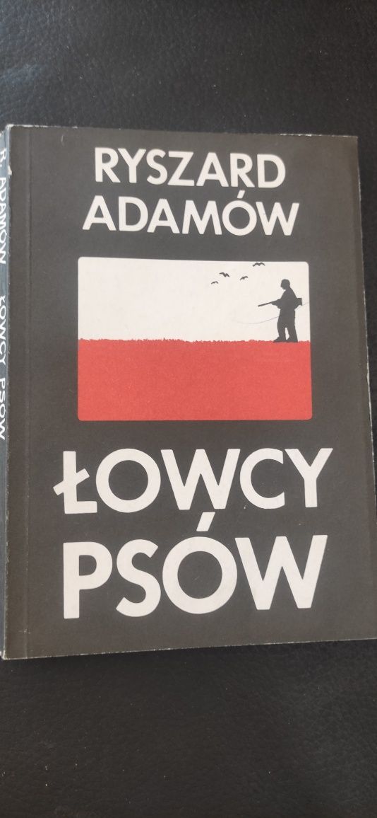 "Łowcy psów" Ryszard Adamów