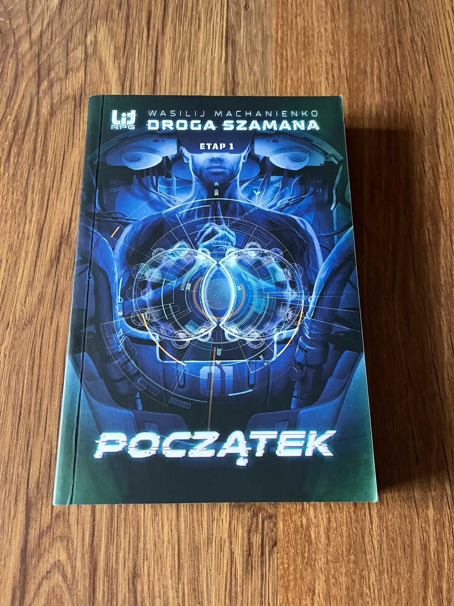 Droga szamana. Etap pierwszy. Początek - Wasilij Machanienko